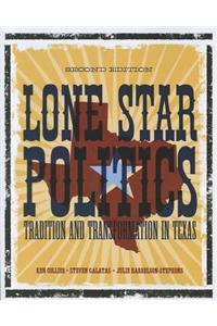 Lone Star Politics: Tradition and Transformation in Texas