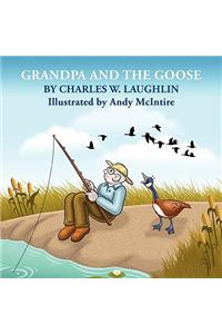 GRANDPA and the GOOSE