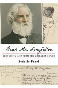 Dear Mr. Longfellow