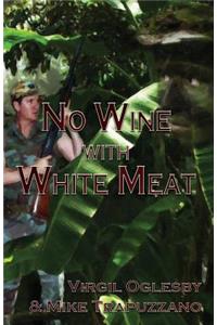 No Wine with White Meat
