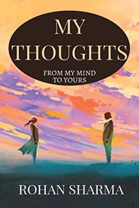 My Thoughts : From My Mind To Yours