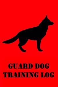 Guard Dog Training Log