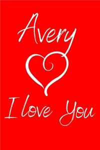 Avery I Love You