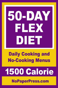 50-Day Flex Diet - 1500 Calorie