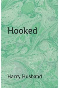 Hooked