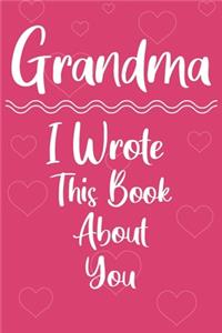 Grandma I Wrote This Book About You