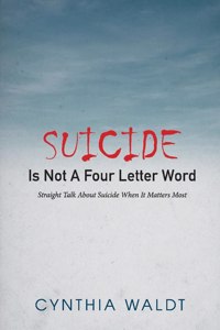 Suicide Is Not a Four Letter Word