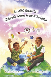ABC Guide to Children's Games Around the Globe