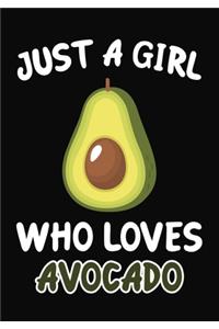 Just a Girl Who Loves Avocado