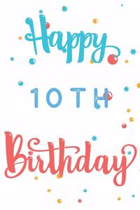 Happy 10th Birthday