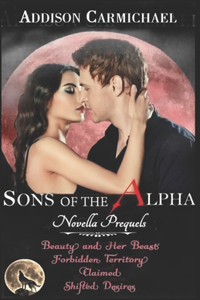 Sons of the Alpha - PREQUELS