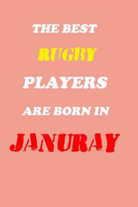 The Best Rugby Players Are Born In January Notebook