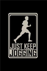 Just keep jogging