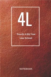 4L Fourth 4 (th) Year Law School Notebook