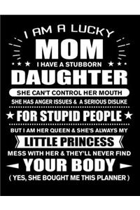 I am a Lucky Mom of Stubborn Daughter Little Princess