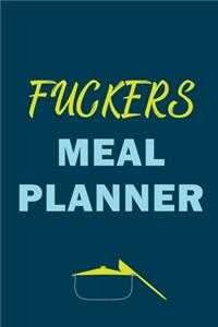 Fuckers Meal Planner