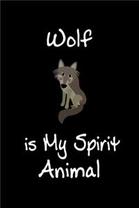 Wolf is My Spirit Animal