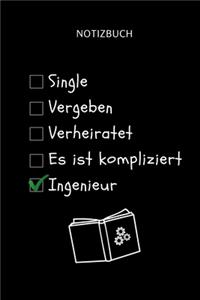 Notizbuch Single Vergeben Verheiratet Es Ist Kompliziert Ingenieur