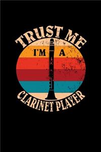 Trust Me I'm A Clarinet Player
