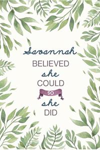 Savannah Believed She Could So She Did