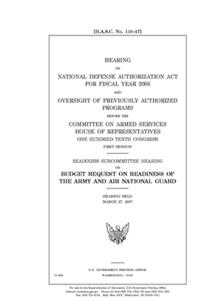 Hearing on National Defense Authorization Act for fiscal year 2008 and oversight of previously authorized programs