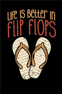 Life Is Better In Flip Flops