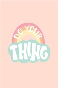 Do Your Thing