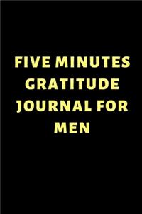 Five Minutes Gratitude Journal for Men: Printable Gratitude Journal - Daily Take Five Minutes Gratitude