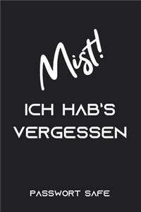 Mist! Ich hab's vergessen Passwort Safe