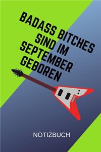 Badass Bitches Sind Im September Geboren Notizbuch