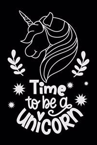 Time to be a unicorn