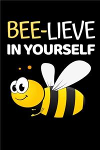 Bee-Lieve In Yourself