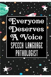 Everyone Deserves A Voice Speech Language Pathologist
