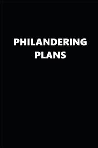 2020 Weekly Planner Funny Theme Philandering Plans Black White 134 Pages