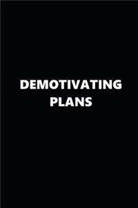 2020 Weekly Planner Funny Humorous Demotivating Plans 134 Pages