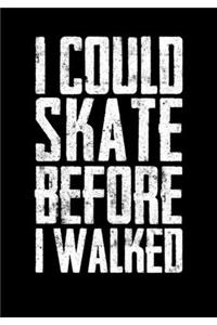 Season Stats Notebook For Ice Hockey Games I Could Skate Before I Walked