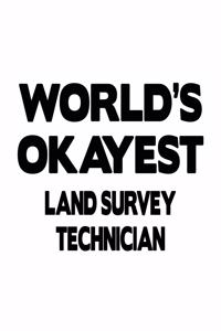 World's Okayest Land Survey Technician
