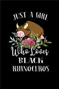 Just a Girl Who Loves Black Rhinoceros
