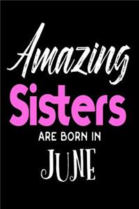 Amazing Sisters Are Born In June