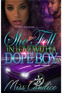 She Fell In Love With A Dope Boy