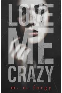 Love Me Crazy