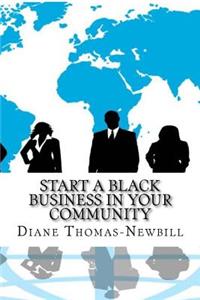 Start a Black Business in YOUR Community