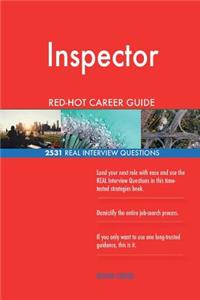 Inspector RED-HOT Career Guide; 2531 REAL Interview Questions