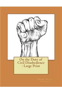 On the Duty of Civil Disobedience