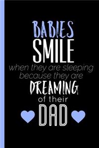 Babies Smile When They Are Sleeping Because They Are Dreaming Of Their Dad