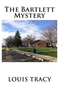 The Bartlett Mystery