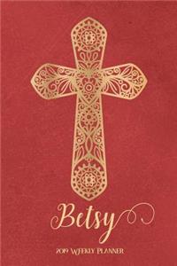 2019 Weekly Planner, Betsy: Personalized 90-Page Christian Planner with Monthly and Annual Calendars and Weekly Planner Pages