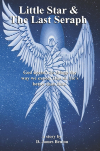 Little Star & The Last Seraph