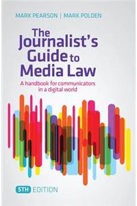 The Journalist's Guide to Media Law