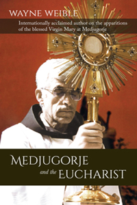 Medjugorje and the Eucharist